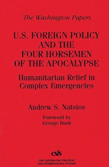 U.S. Foreign Policy and the Four Horsemen of the Apocalypse cover