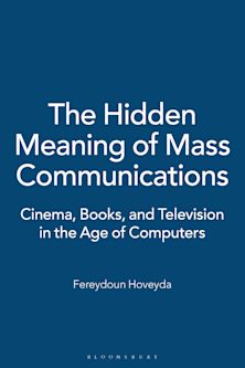 The Hidden Meaning of Mass Communications cover