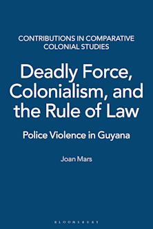 Deadly Force, Colonialism, and the Rule of Law cover