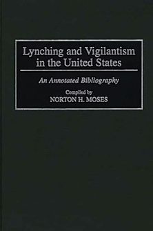 Lynching and Vigilantism in the United States cover