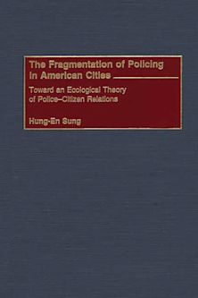 The Fragmentation of Policing in American Cities cover