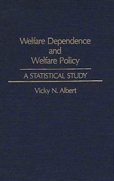 Welfare Dependence and Welfare Policy cover