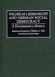 Wilhelm Liebknecht and German Social Democracy cover