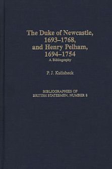 The Duke of Newcastle, 1693-1768, and Henry Pelham, 1694-1754 cover