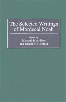 The Selected Writings of Mordecai Noah cover
