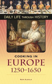 Cooking in Europe, 1250-1650 cover