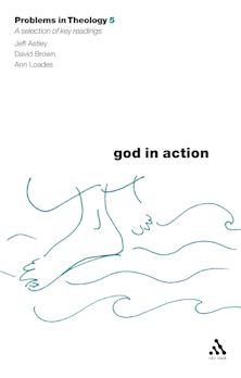 God in Action (Problems in Theology) cover