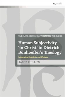Human Subjectivity 'in Christ' in Dietrich Bonhoeffer's Theology cover