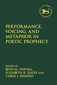 Performance, Voicing, and Metaphor in Poetic Prophecy cover