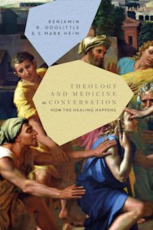 Theology and Medicine in Conversation cover