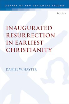 Inaugurated Resurrection in Earliest Christianity cover