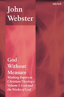 God Without Measure: Working Papers in Christian Theology cover