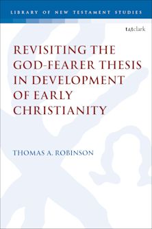 Revisiting the God-fearer Thesis in the Development of Early Christianity cover
