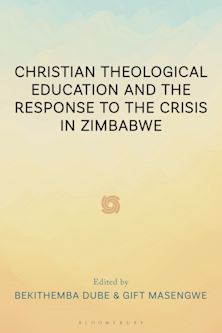 Christian Theological Education and the Response to the Crisis in Zimbabwe cover
