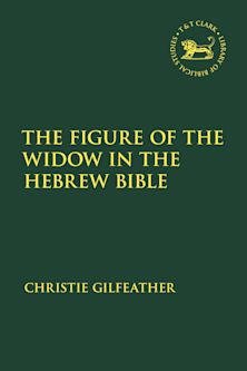 The Figure of the Widow in the Hebrew Bible cover