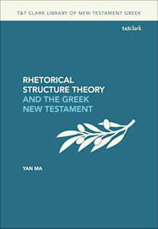 Rhetorical Structure Theory and the Greek New Testament cover