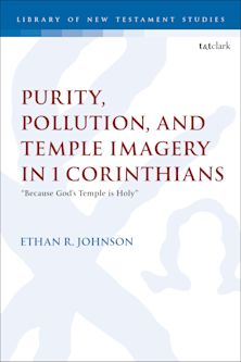 Purity, Pollution, and Temple Imagery in 1 Corinthians cover