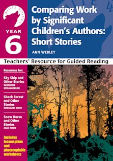 Year 6: Comparing Work by Significant Children's Authors: Short Stories cover