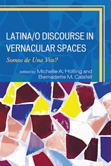 Latina/o Discourse in Vernacular Spaces cover