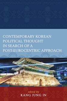 Contemporary Korean Political Thought in Search of a Post-Eurocentric Approach cover