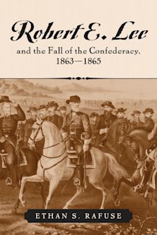 Robert E. Lee and the Fall of the Confederacy, 1863-1865 cover