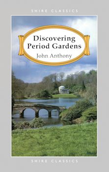 Discovering Period Gardens cover