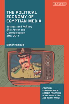 The Political Economy of Egyptian Media cover