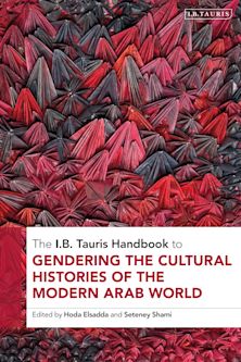 The I.B. Tauris Handbook to Gendering the Histories of the Arab World cover