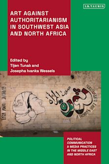 Art Against Authoritarianism in Southwest Asia and North Africa cover