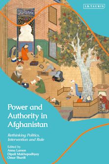 Power and Authority in Afghanistan cover