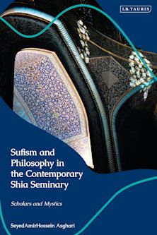 Sufism and Philosophy in the Contemporary Shia Seminary cover