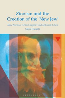 Zionism and the Creation of the ‘New Jew’ cover