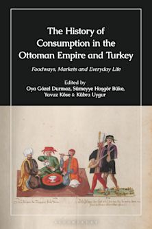 The History of Consumption in the Ottoman Empire and Turkey cover