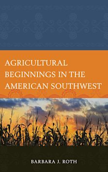 Agricultural Beginnings in the American Southwest cover