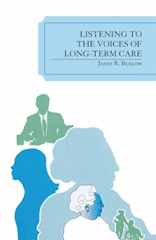 Listening to the Voices of Long-Term Care cover