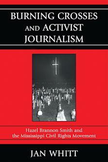 Burning Crosses and Activist Journalism cover