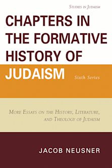 Chapters in the Formative History of Judaism: Sixth Series cover