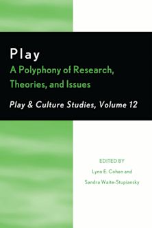 Play: A Polyphony of Research, Theories, and Issues cover