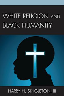 White Religion and Black Humanity cover