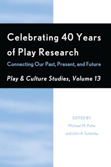 Celebrating 40 Years of Play Research: Connecting Our Past, Present, and Future cover