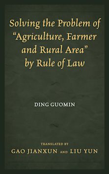 Solving the Problem of "Agriculture, Farmer, and Rural Area" by Rule of Law cover