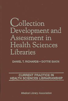 Collection Development and Assessment in Health Sciences Libraries cover