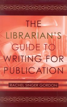 Librarian's Guide to Writing for Publication cover