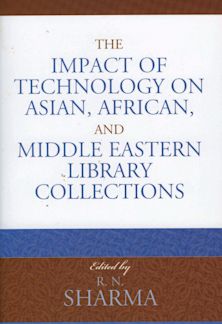 The Impact of Technology on Asian, African, and Middle Eastern Library Collections cover