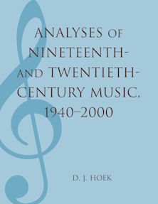 Analyses of Nineteenth- and Twentieth-Century Music, 1940-2000 cover