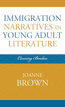 Immigration Narratives in Young Adult Literature cover