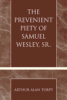 The Prevenient Piety of Samuel Wesley, Sr. cover