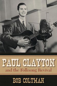Paul Clayton and the Folksong Revival cover
