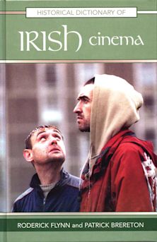 Historical Dictionary of Irish Cinema cover