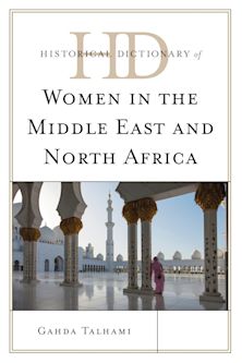 Historical Dictionary of Women in the Middle East and North Africa cover